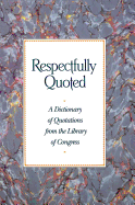 Respectfully Quoted: Dictionary Paperback Edition