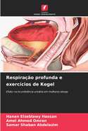 Respirao profunda e exerccios de Kegel