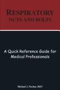 Respiratory Nuts and Bolts