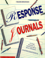 Response Journals: Inviting Students to Think and Write About Literature (Teaching Strategies)