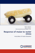 Response of Maize to Water Stress