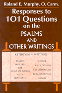Responses to 101 Questions on the Psalms and Other Writings