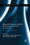 Responsibilities and Liabilities for Commercial Activity in the Arctic: The Example of Greenland