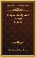 Responsibility and Disease (1873)