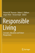 Responsible Living: Concepts, Education and Future Perspectives