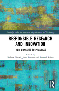 Responsible Research and Innovation: From Concepts to Practices