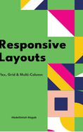 Responsive Layouts: Flex, Grid & Multi-Column