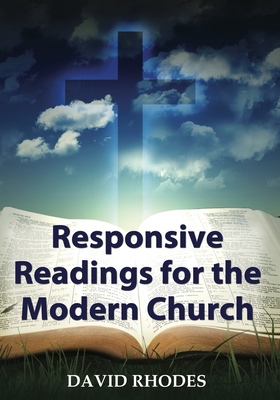 Responsive Readings for the Modern Church - Rhodes, David