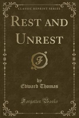 Rest and Unrest (Classic Reprint) - Thomas, Edward