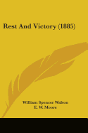 Rest And Victory (1885)