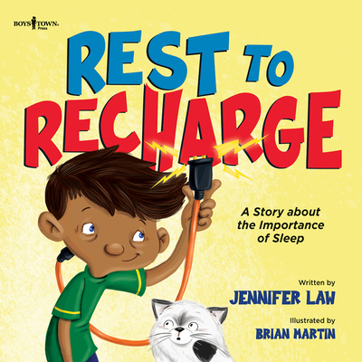 Rest to Recharge: A Story about the Importance of Sleep Volume 3 - Law, Jennifer