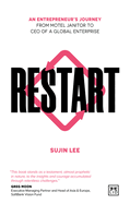 Restart: An entrepreneur's journey from motel janitor to CEO of a global enterprise