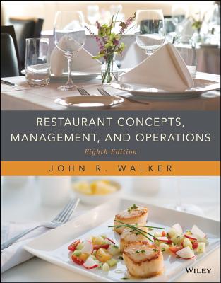 Restaurant Concepts, Management and Operations - Walker, John R