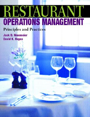 Restaurant Operations Management: Principles and Practices - Ninemeier, Jack, and Hayes, David