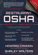 Restaurant OSHA Safety and Security: The Book of Restaurant Industry Standards & Best Practices - Cannon, Howard, and Walters, Shirley Ann