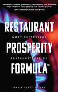 Restaurant Prosperity Formula(tm): What Successful Restaurateurs Do