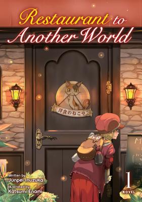 Restaurant to Another World (Light Novel) Vol. 1 - Inuzuka, Junpei