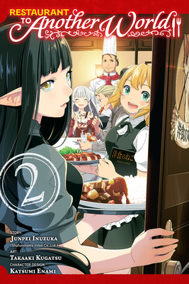 Restaurant to Another World, Vol. 2 - Inuzuka, Junpei, and Blakeslee, Lys, and Shufunotomo Infos Co Ltd