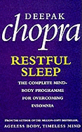 Restful Sleep: The Complete Mind/Body Programme for Overcoming Insomnia