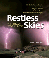 Restless Skies: The Ultimate Weather Book