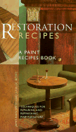 Restoration Recipes - De Bierre, Julia, and Smith, James Bain, and McLeavey, Patrick (Photographer)