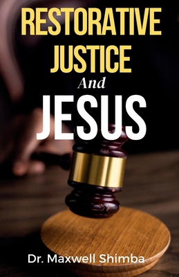 Restorative Justice and Jesus - Shimba