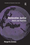 Restorative Justice: Ideals and Realities