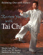 Restore Yourself with Tai Chi: Becoming One with Nature