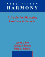 Restoring Harmony: A Guide to Managing Conflict in Schools