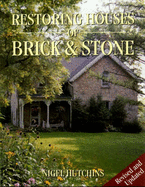 Restoring Houses of Brick and Stone - Hutchins, Nigel