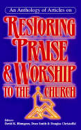 Restoring Praise & Worship to the Church