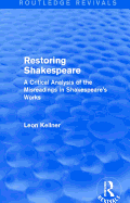 Restoring Shakespeare: A Critical Analysis of the Misreadings in Shakespeare's Works