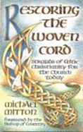 Restoring the Woven Cord: Principles of Celtic Christianity for the Church Today