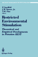 Restricted Environmental Stimulation: Theoretical and Empirical Developments in Flotation Rest