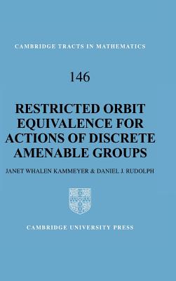Restricted Orbit Equivalence for Actions of Discrete Amenable Groups - Kammeyer, Janet Whalen, and Rudolph, Daniel J.