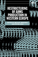 Restructuring of Arms Production in Western Europe
