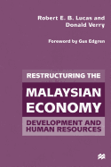 Restructuring the Malaysian Economy: Development and Human Resources