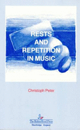 Rests and Repetition in Music