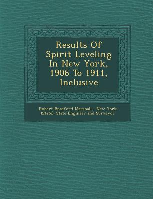 Results of Spirit Leveling in New York, 1906 to 1911, Inclusive - Marshall, Robert Bradford