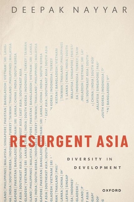 Resurgent Asia: Diversity in Development - Nayyar, Deepak