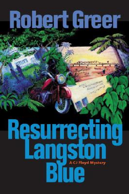 Resurrecting Langston Blue - Greer, Robert