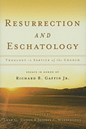 Resurrection and Eschatology: Theology in Service of the Church
