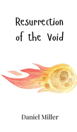 Resurrection of the Void