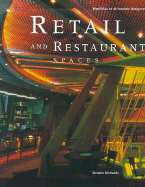 Retail and Restaurant Spaces: Portfolios of 40 Interior Designers - Richards, Kristen