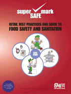 Retail Best Practices and Guide to Food Safety and Sanitation