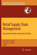 Retail Supply Chain Management: Quantitative Models and Empirical Studies