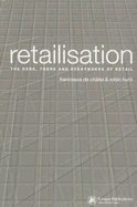 Retailisation: The Here, There and Everywhere of Retail