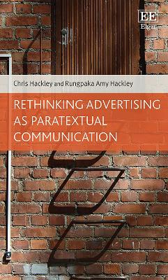 Rethinking Advertising as Paratextual Communication - Hackley, Chris, and Hackley, Rungpaka A.