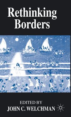 Rethinking Borders - Welchman, John C. (Editor)