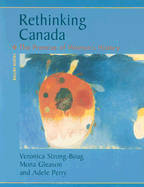 Rethinking Canada: The Promise of Women's History - Strong-Boag, Veronica Jane